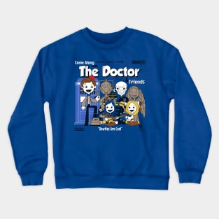 Come Along with the Doctor & Friends Crewneck Sweatshirt